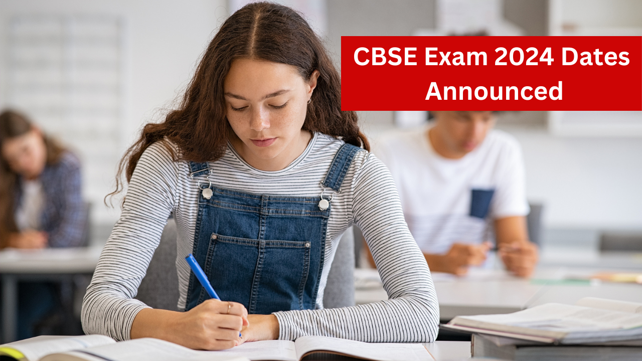 CBSE Exam 2024 Dates Announced Dostitimes